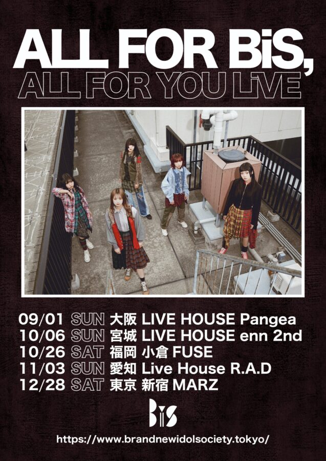 BiS「 ALL FOR BiS, ALL FOR YOU LiVE 」