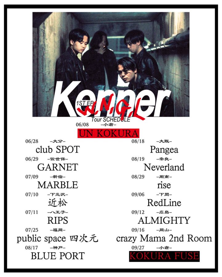 kenner 1st EP「W,N,G,L」release tour