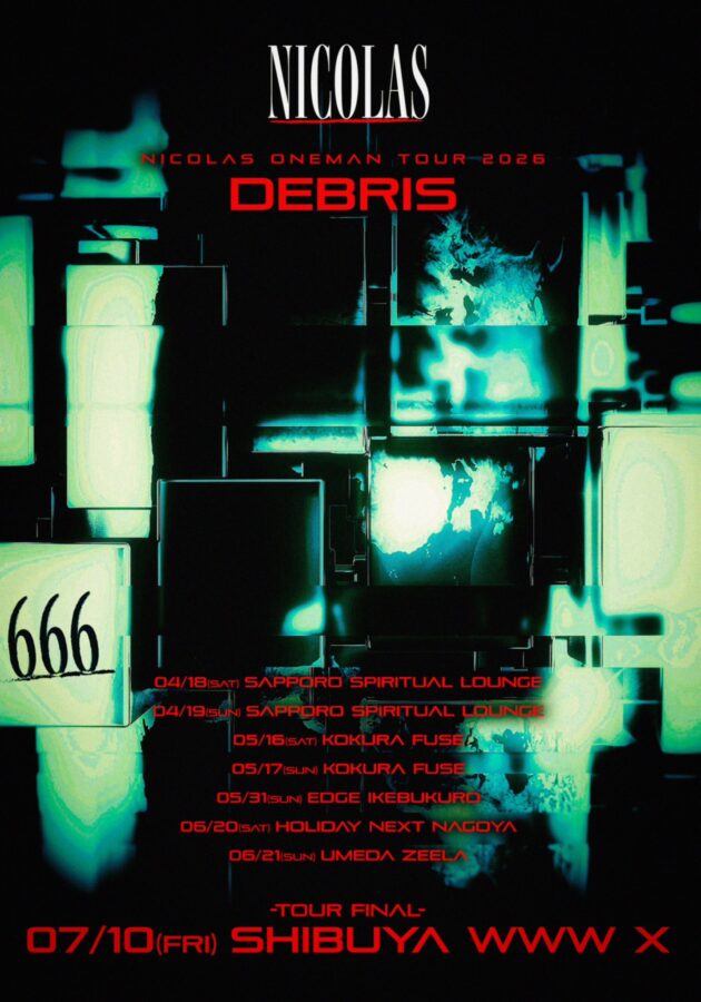 NICOLAS ONEMAN TOUR「DEBRIS」