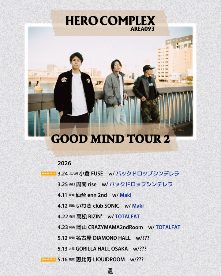 HERO COMPLEX “GOOD MIND TOUR 2”